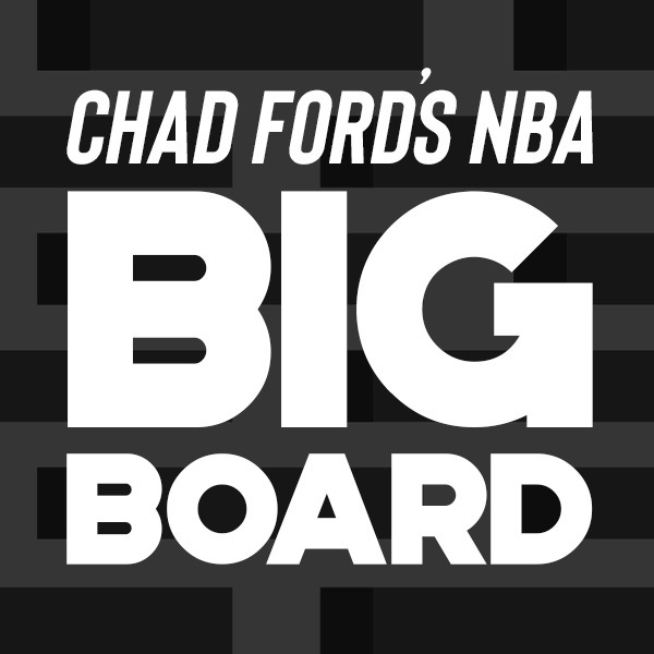 NBA Big Board Newsletter is here by Chad Ford