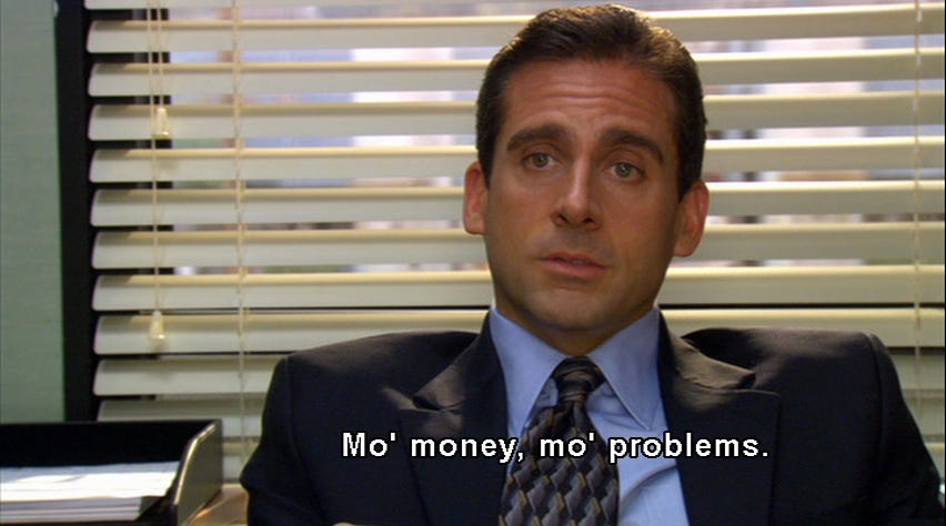 Mo Money Mo Problems The MoneyNeverSleeps Newsletter