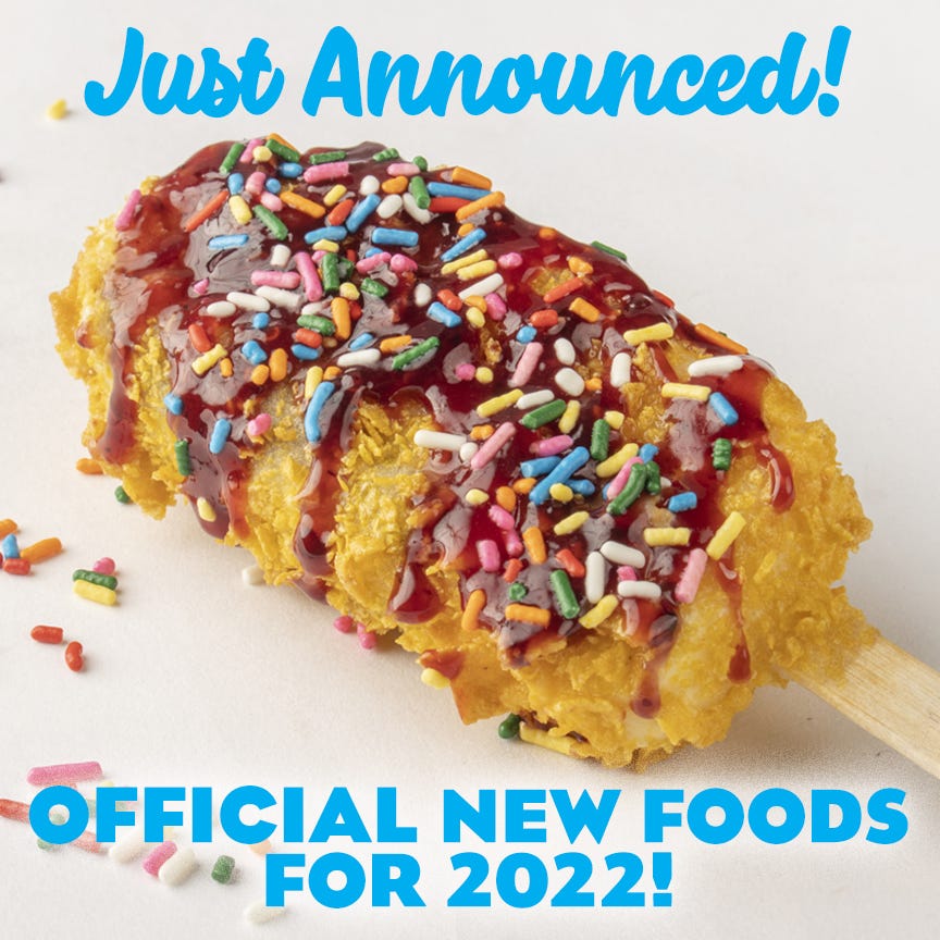 New Fair Foods Are Here! by Eric Johnson