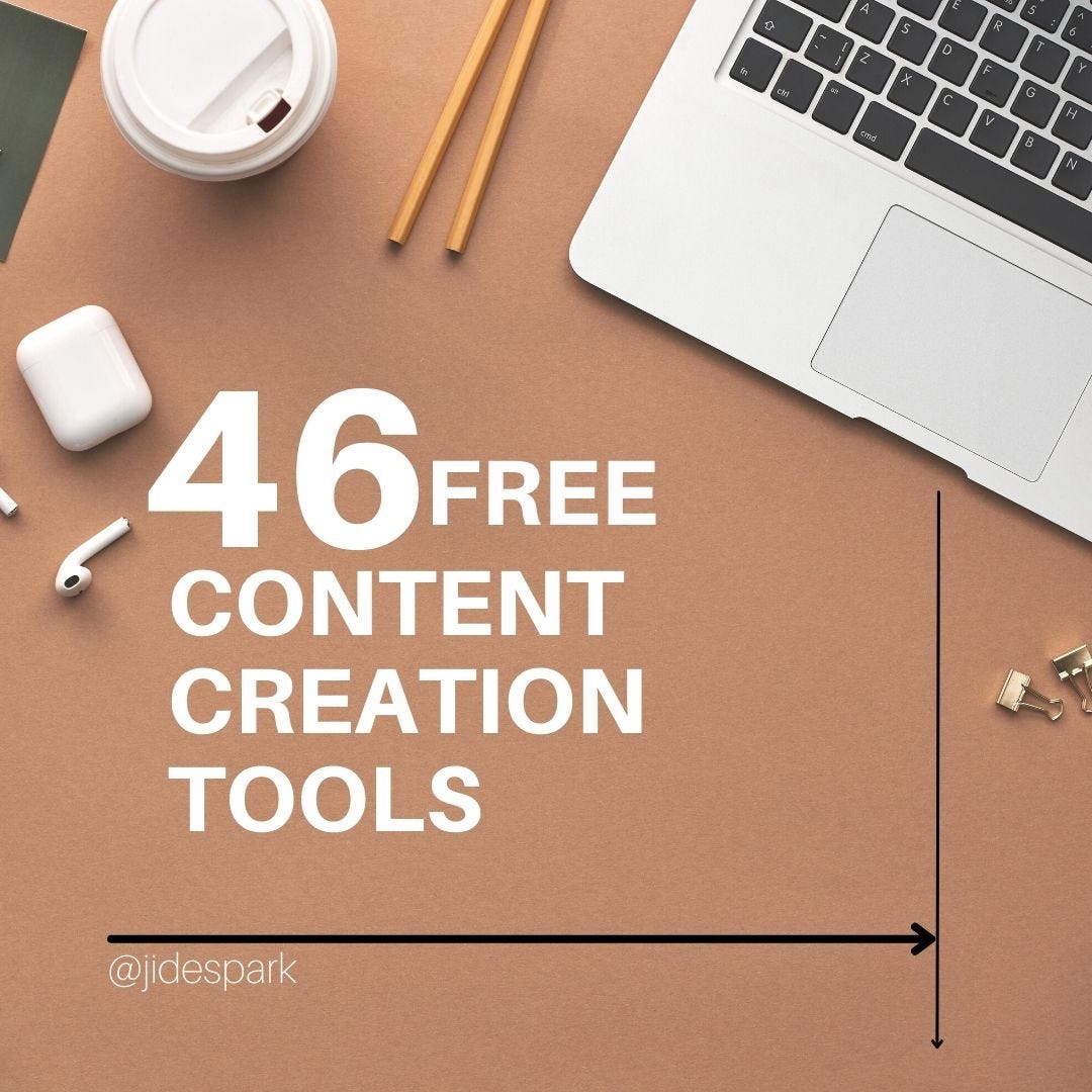 46 Free Content Creation Tools - by Olájídé Bámidélé