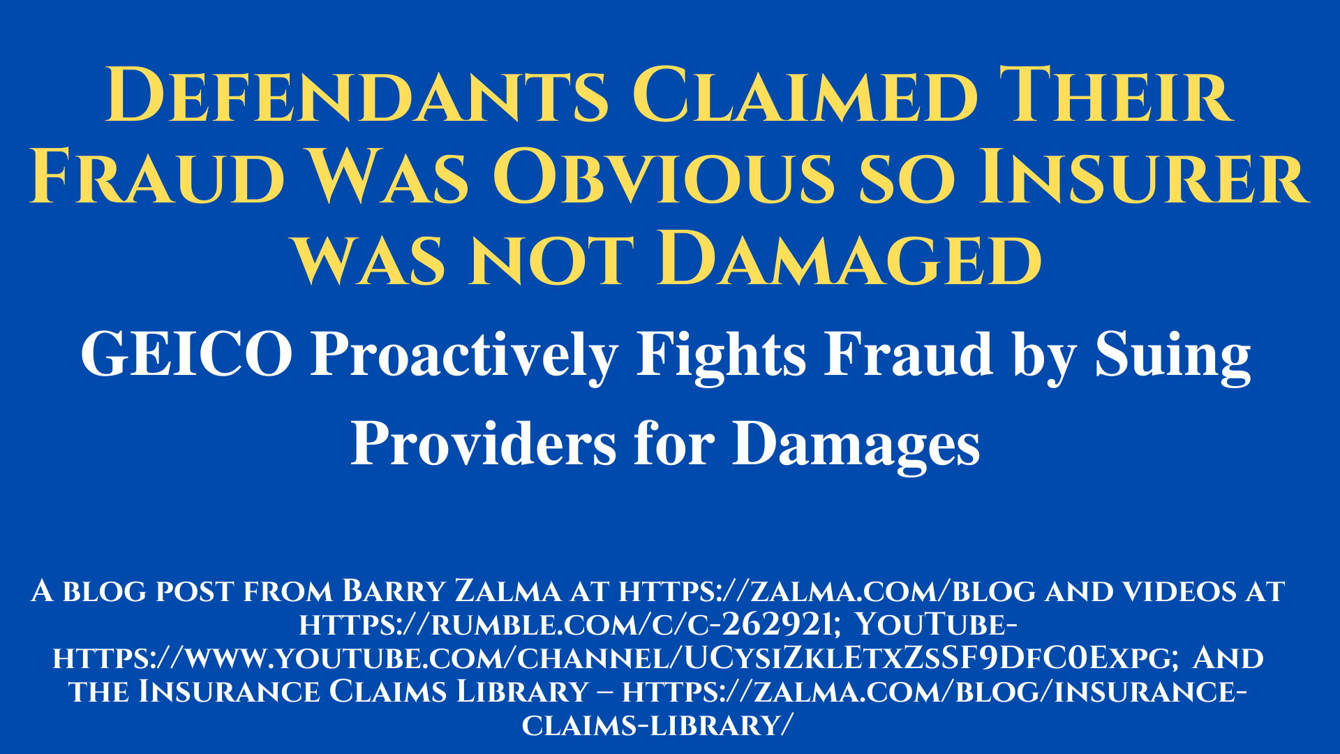 GEICO Proactively Fights Fraud by Suing Providers for Damages