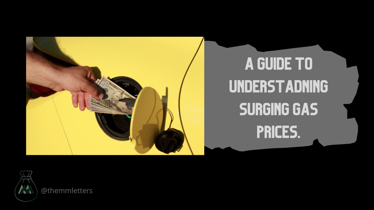 The Guide to Understanding Gas Prices and Why They are So High
