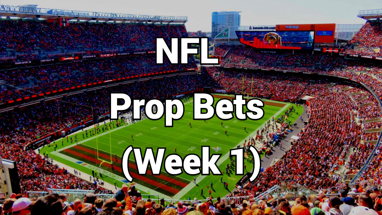 NFL Props (Week 1) by Justin Bales Buy Low Newsletter