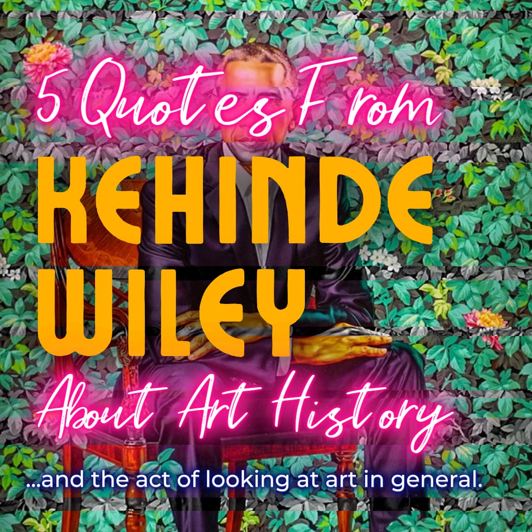 Five Quotes From Kehinde Wiley About Art History