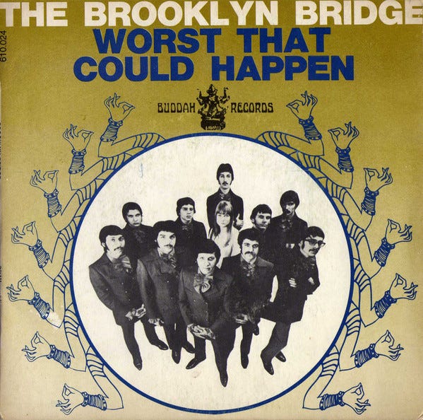 "Worst That Could Happen," The Brooklyn Bridge (1968)