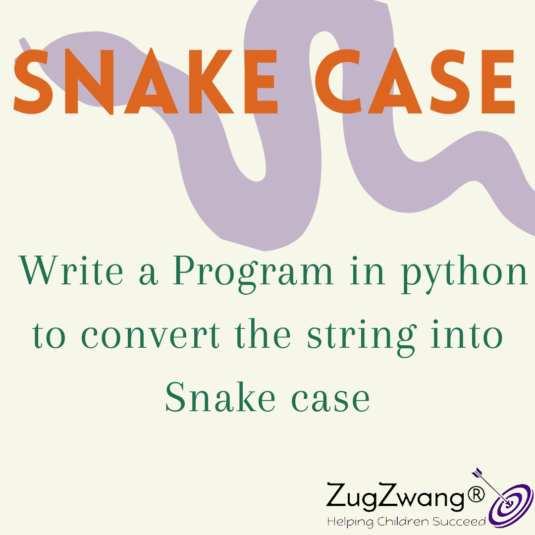 Snake Case - by S_Puja - Algothink