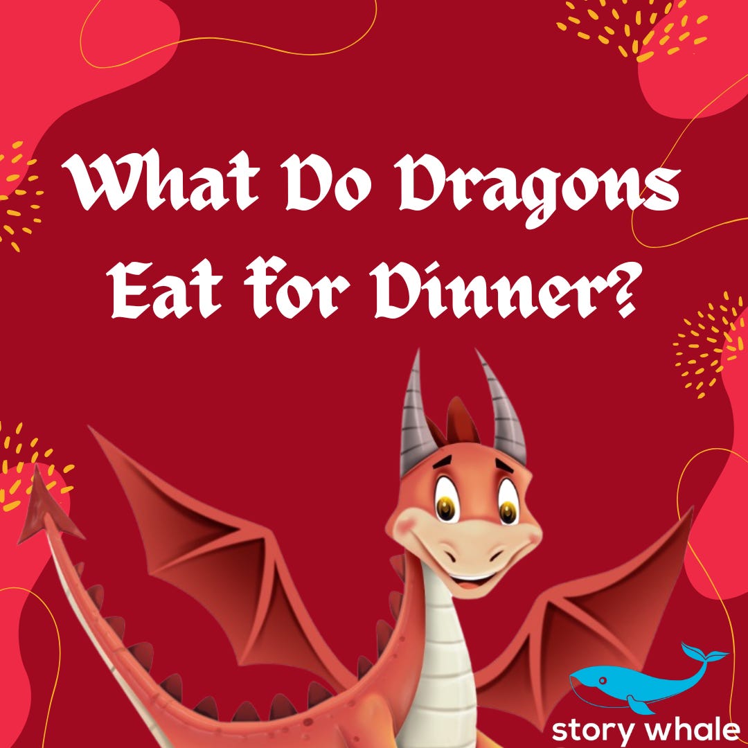 What Do Dragons Eat for Dinner?