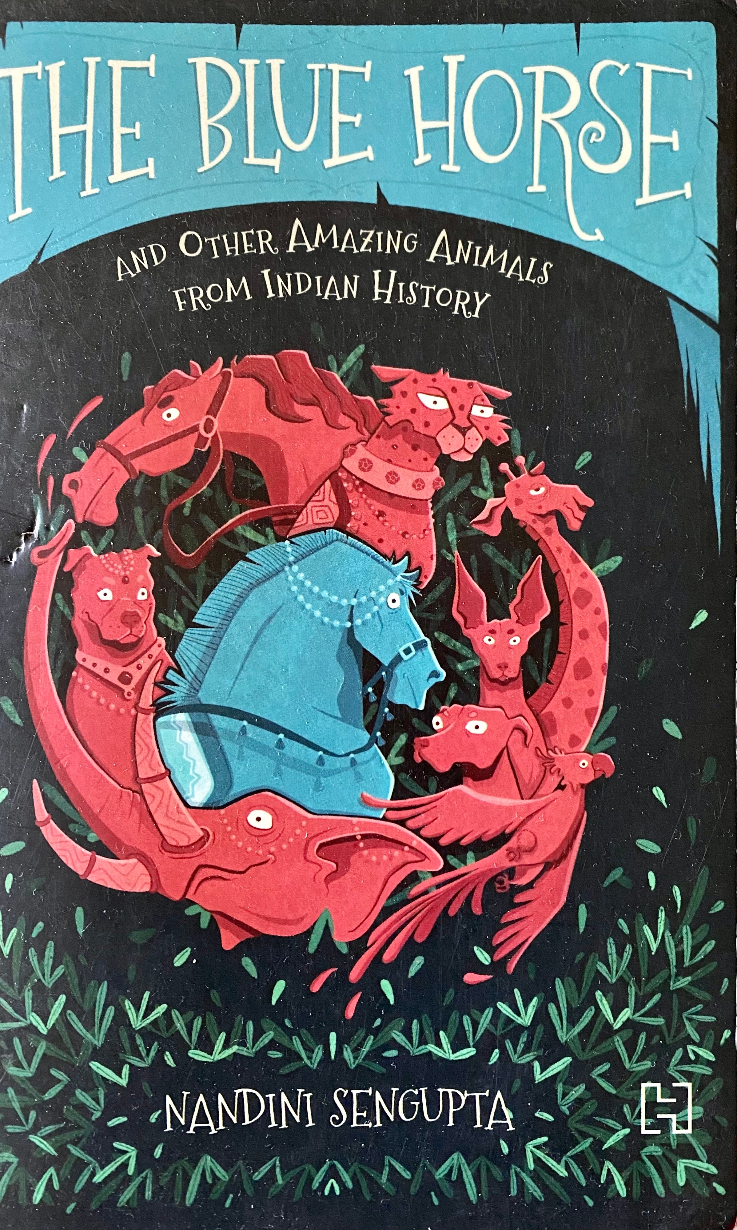 The Blue Horse And Other Amazing Animals From Indian History