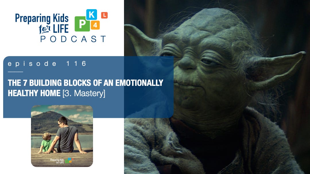 The 7 Building Blocks Of An Emotionally Healthy Home [mastery]