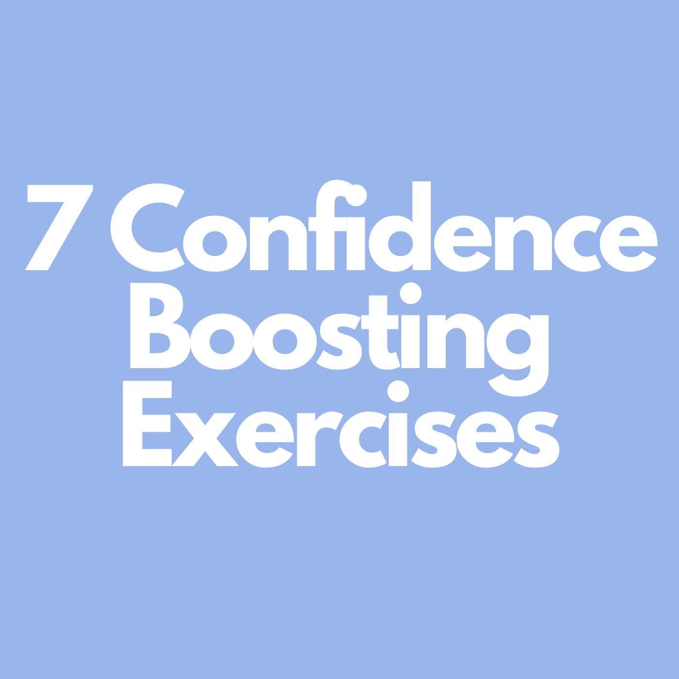 7 Confidence Boosting Exercises You Can Add to Your Morning Routine