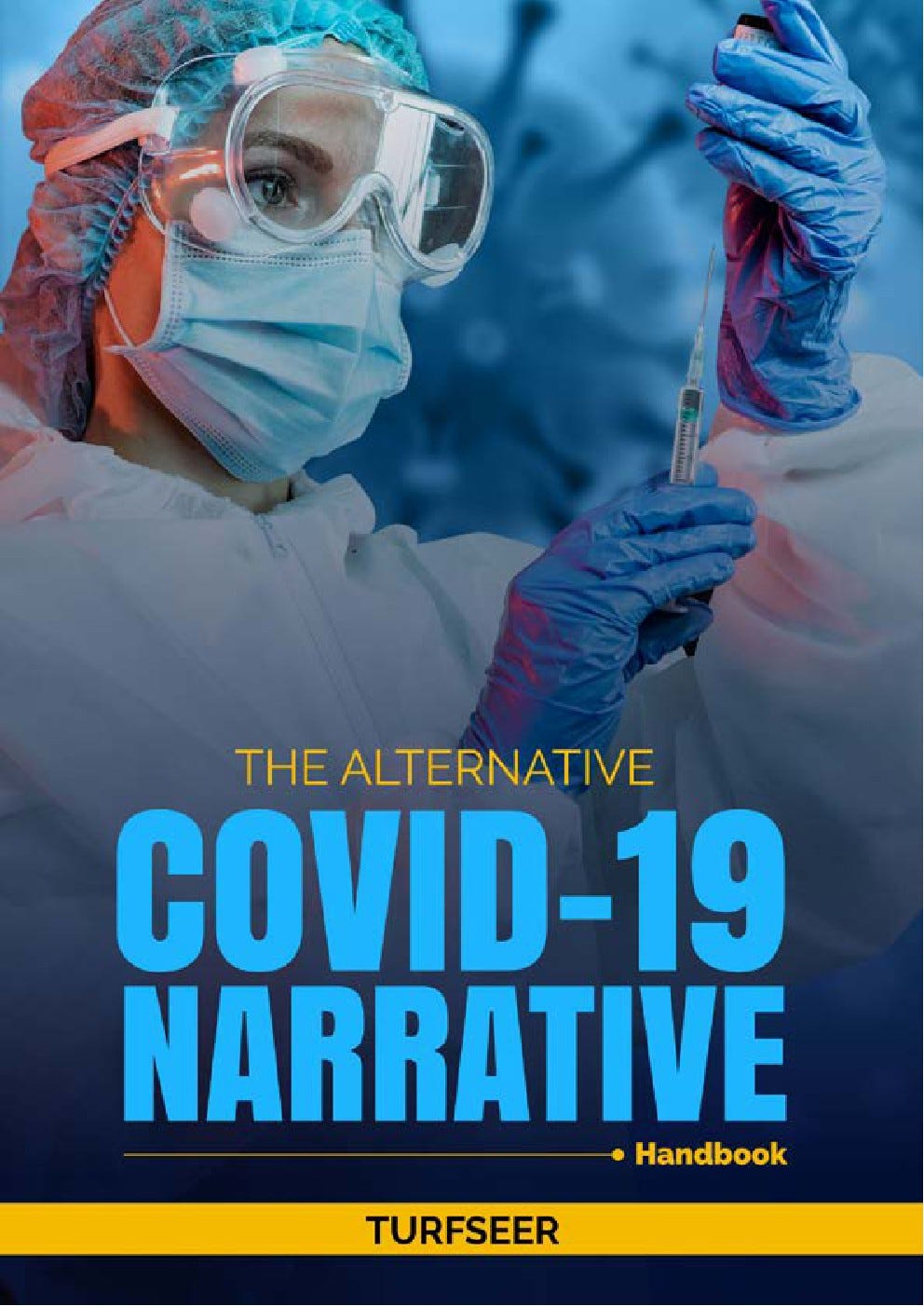 The alternative covid 19 narrative handbook