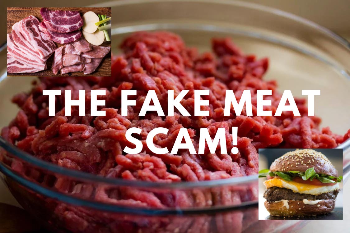 The Fake Meat Scam - RevealedEye’s Newsletter