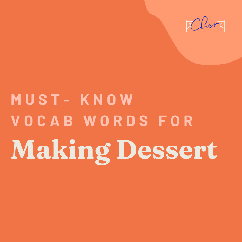 22 MustKnow Vocabulary Words for Making Dessert in Italian