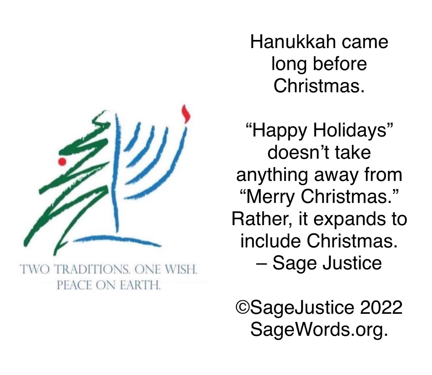 Hanukkah Came Long Before Christmas by Sage Justice