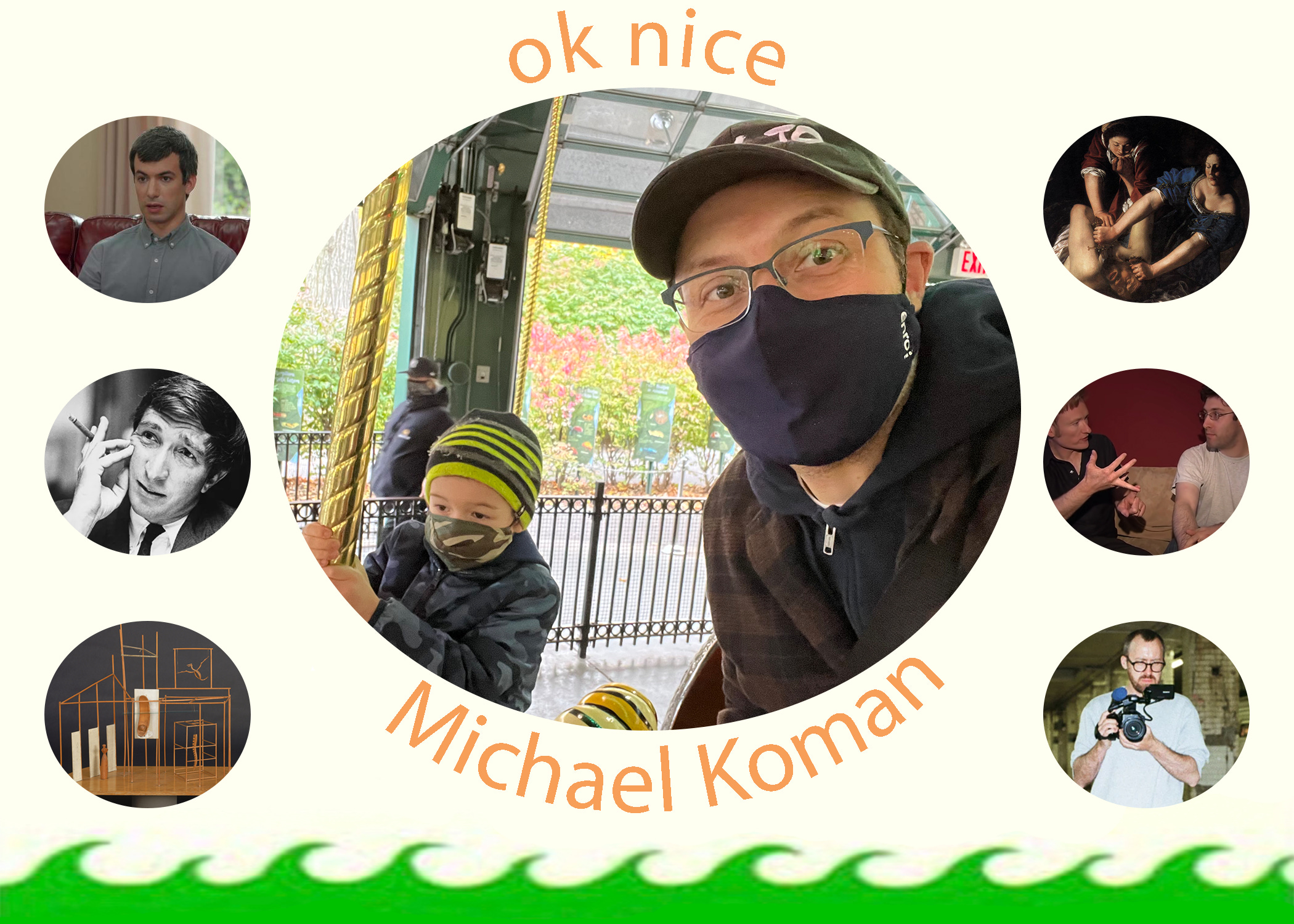 Ok Nice with Michael Koman ok nice