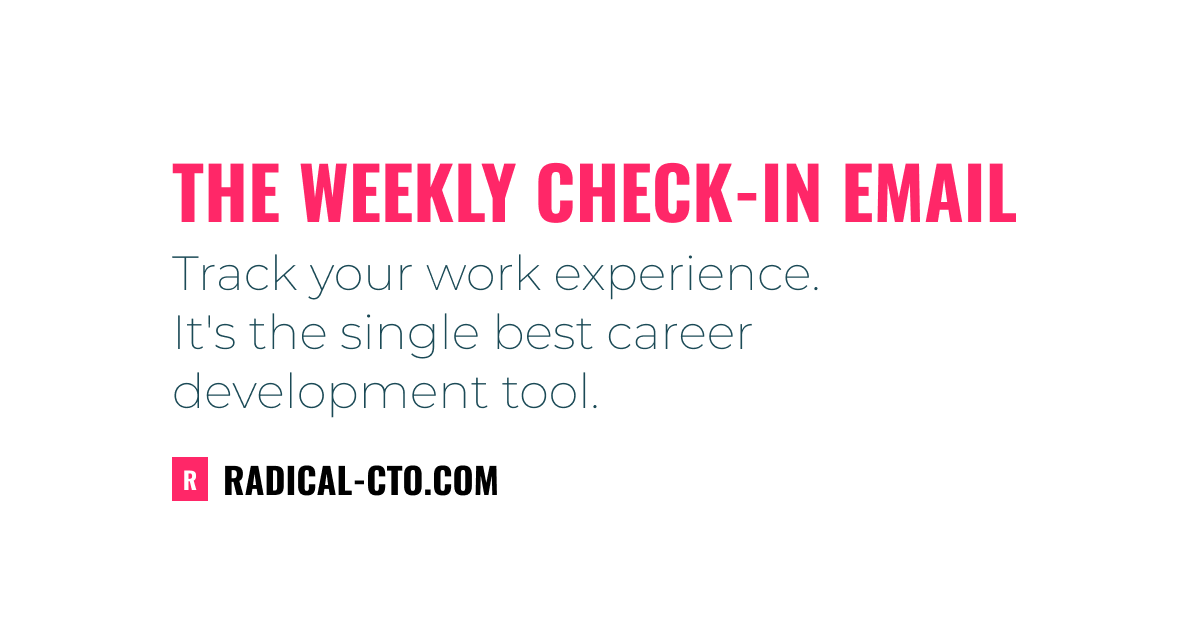 Weekly Check-in Emails, the best career development tool