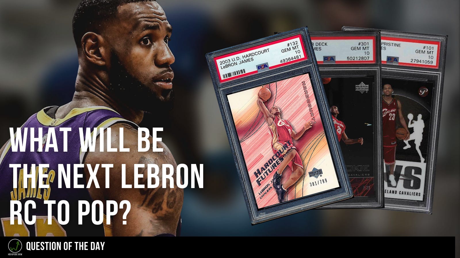 What's the best LeBron James rookie card to invest in?