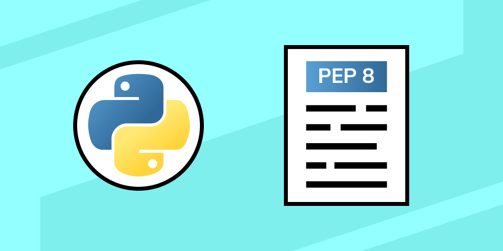 PEP 8 Tutorial: How to Write Readable Code