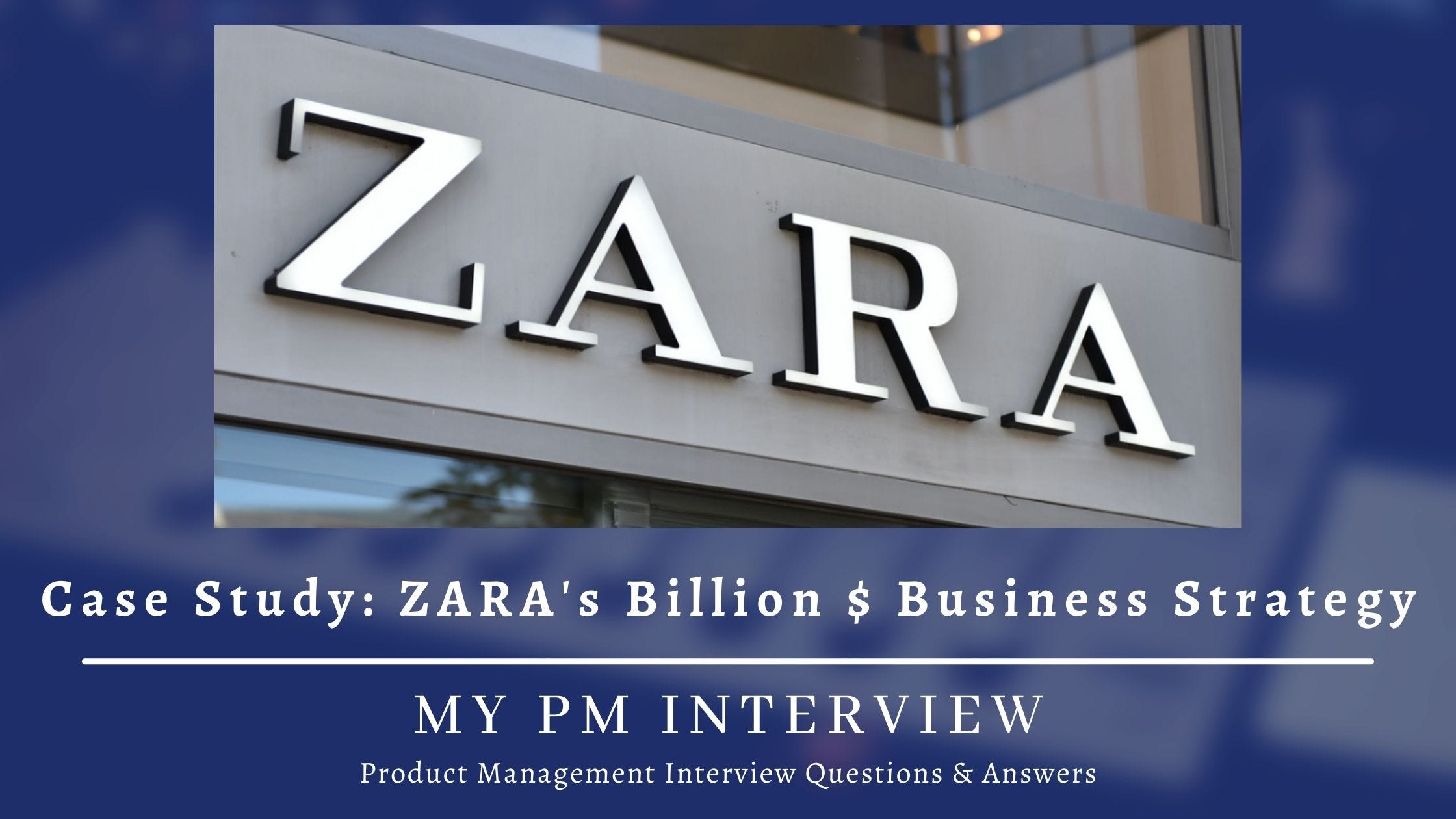 Business Case Study ZARA's Billion Business Strategy