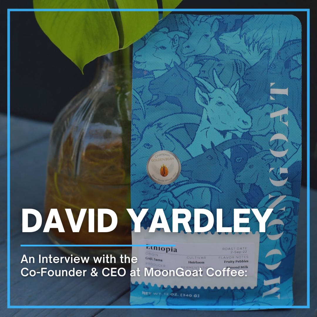 S619 David Yardley, MoonGoat Coffee Roast! West Coast