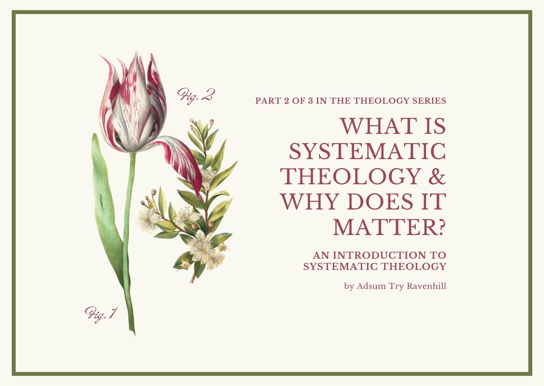 What is Systematic Theology and Why Does it Matter?