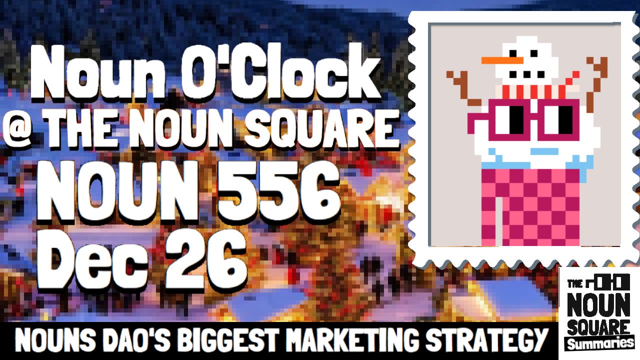 NOUNS DAO S BIGGEST MARKETING STRATEGY Noun O Clock At The Noun Square nouns-dao-s-biggest-marketing-strategy-noun-o-clock-at-the-noun-square