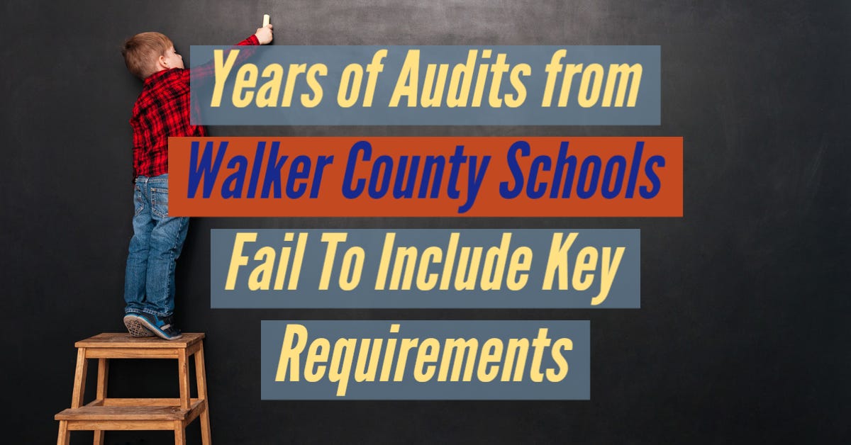 Audits of Walker County Schools Omit Key Required Information