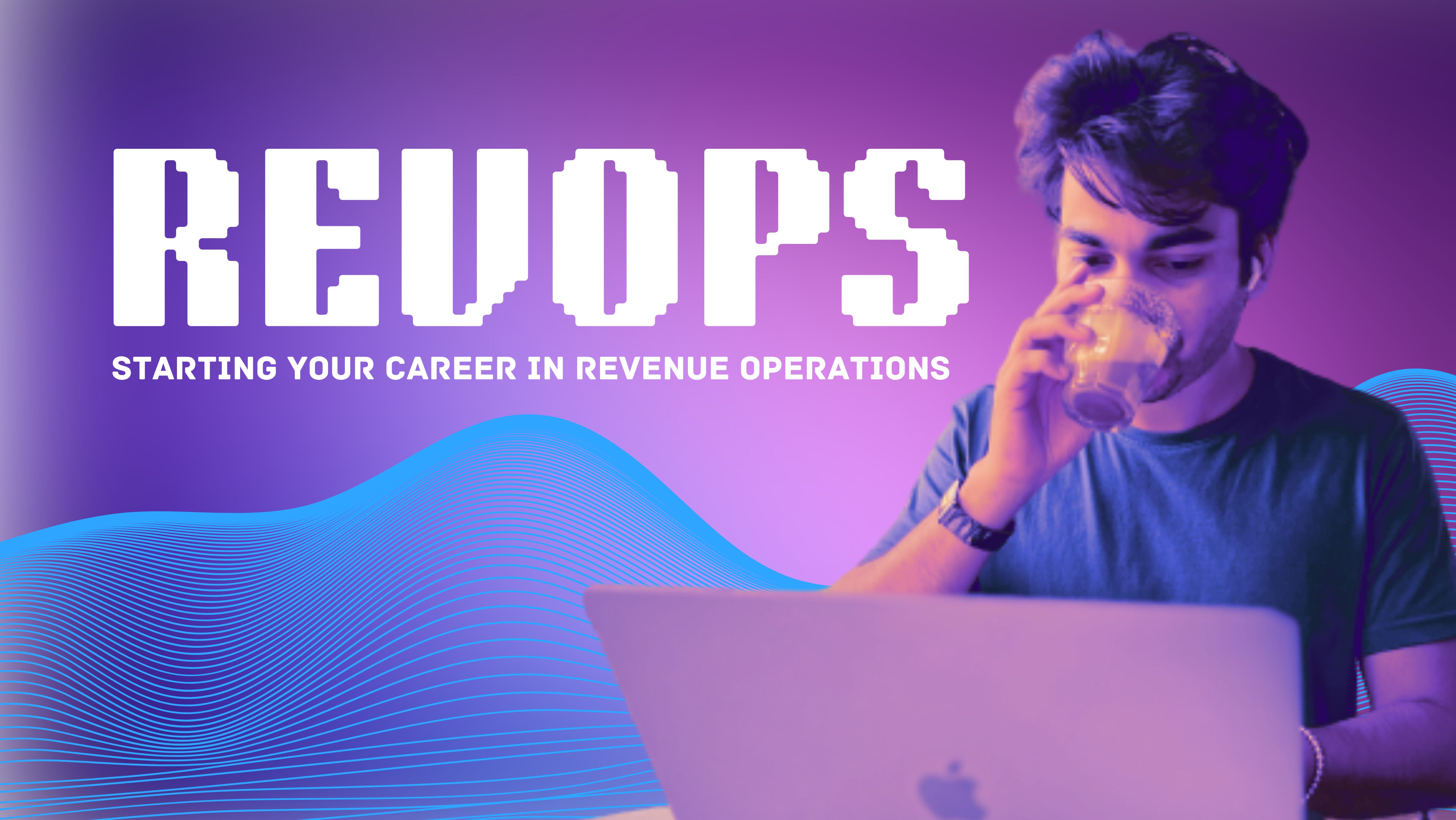 Revenue Operations What is it? & How to kickstart your RevOps career?