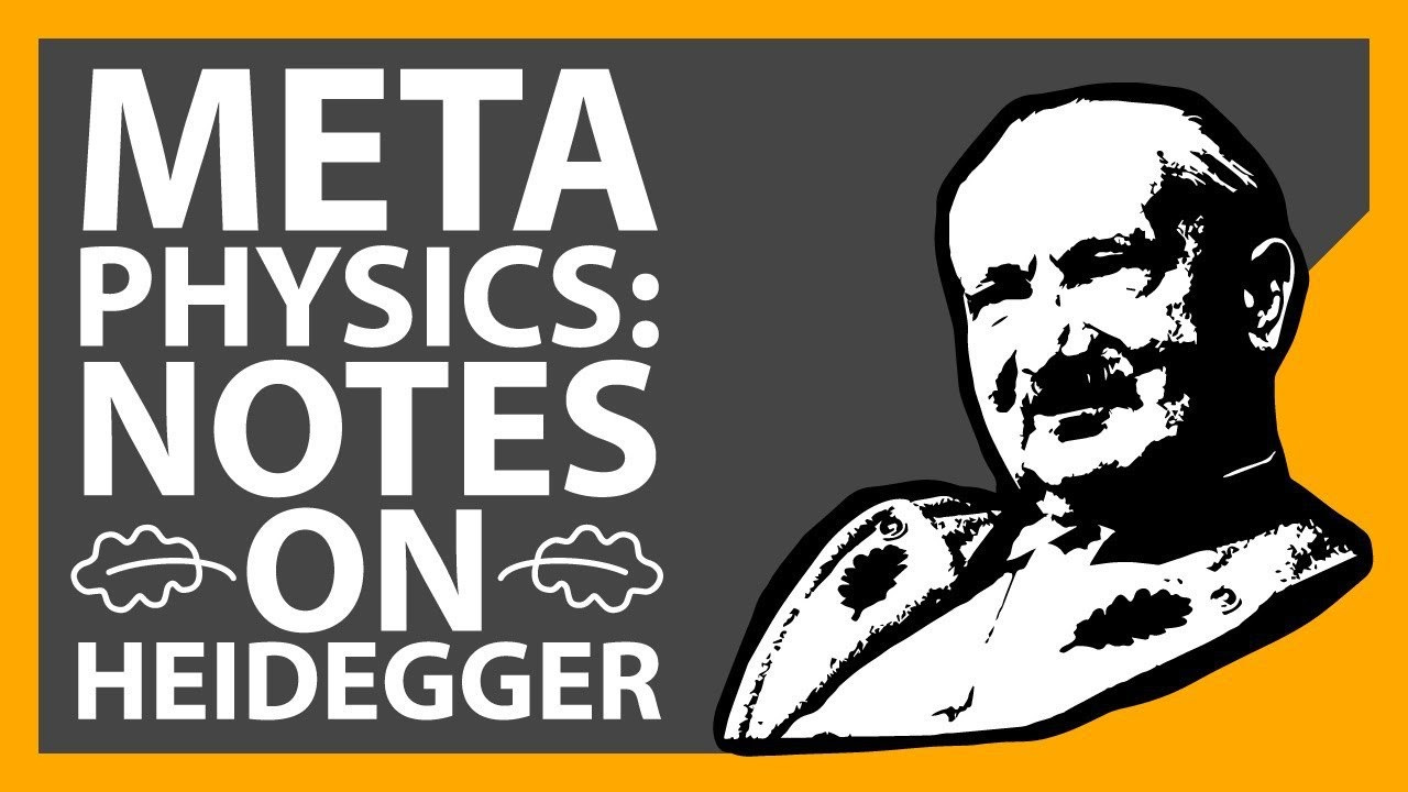 Metaphysics Notes on Heidegger The Fascio Newsletter