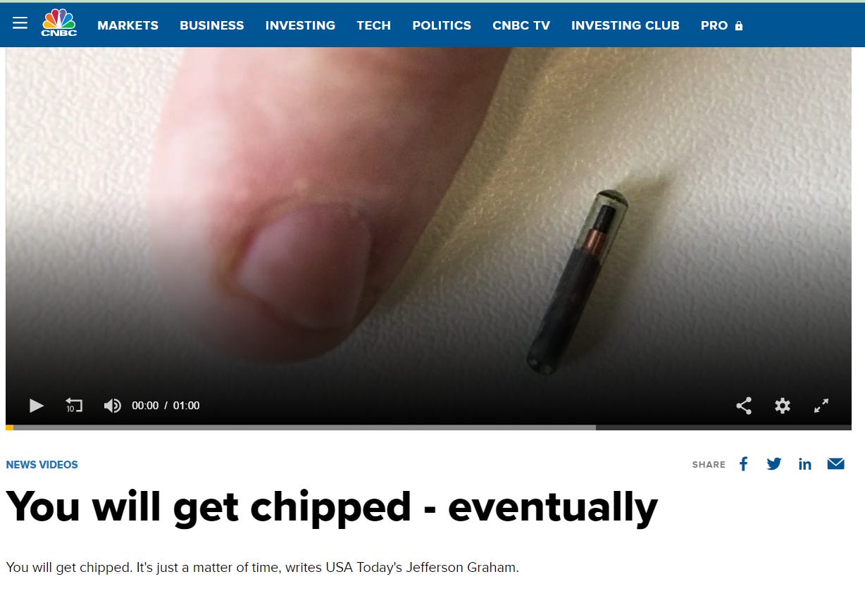CNBC You will get chipped eventually