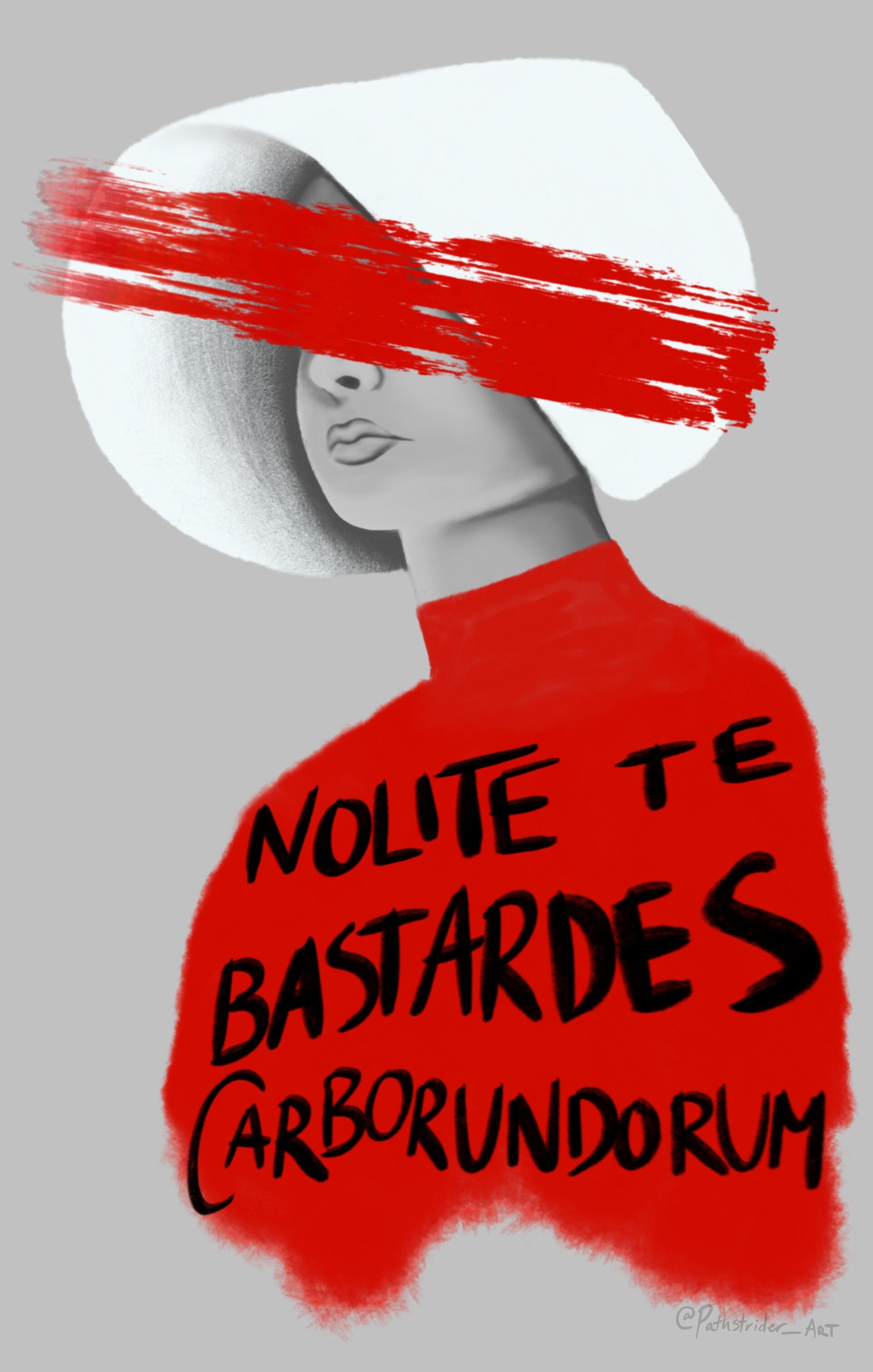 Nolite te bastardes carborundorum