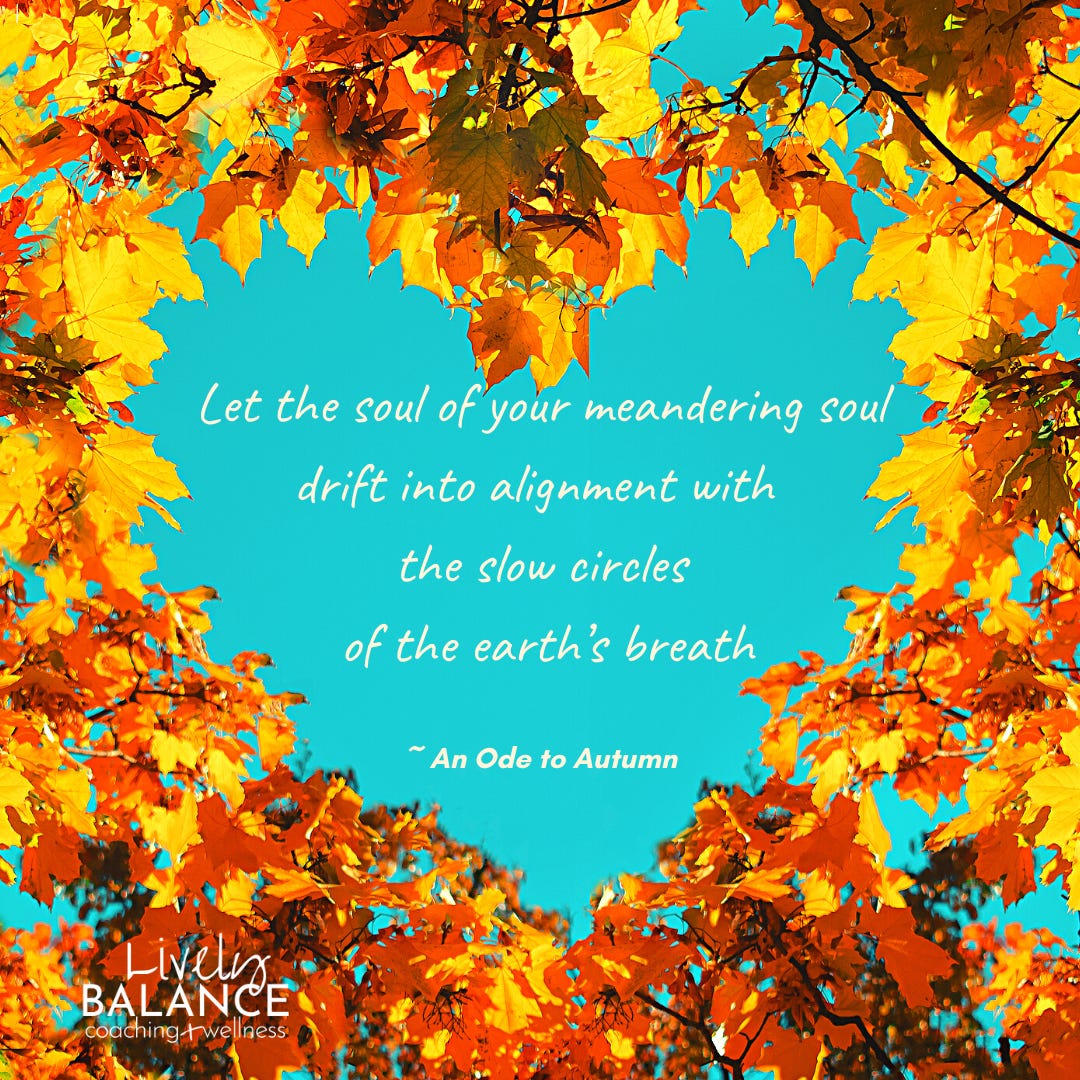 An Ode to Autumn - by Emily - Balance & Whimsy