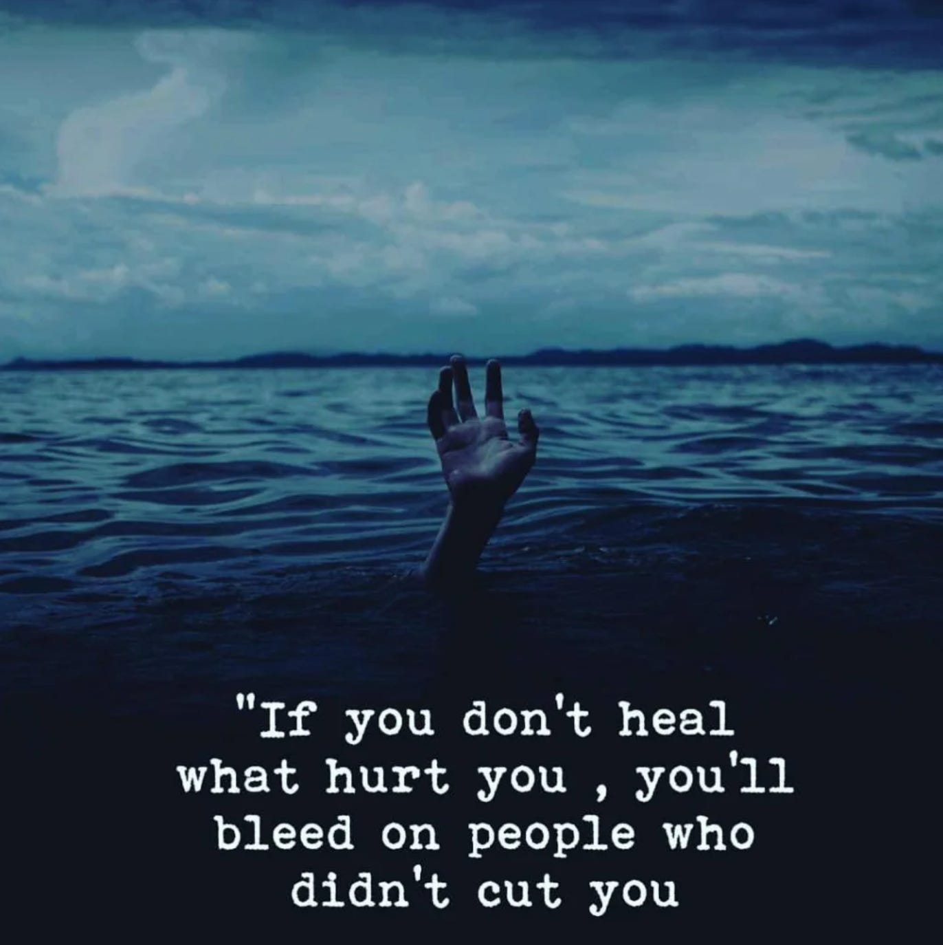 If You Don't Heal From What Hurt You You Will Bleed On People Who Didn ...