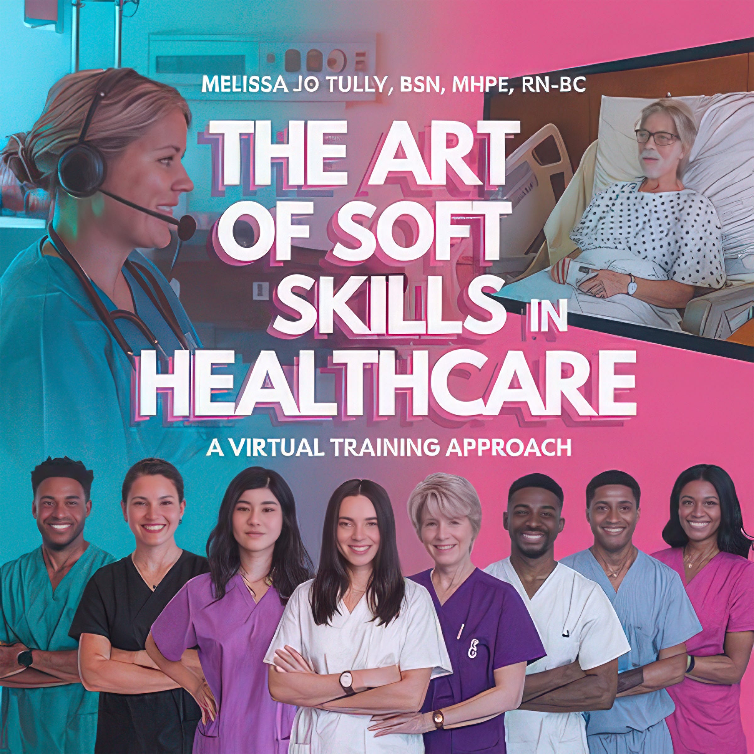 What Are Soft Skills in Healthcare, and Why Do They Matter More Than Ever?