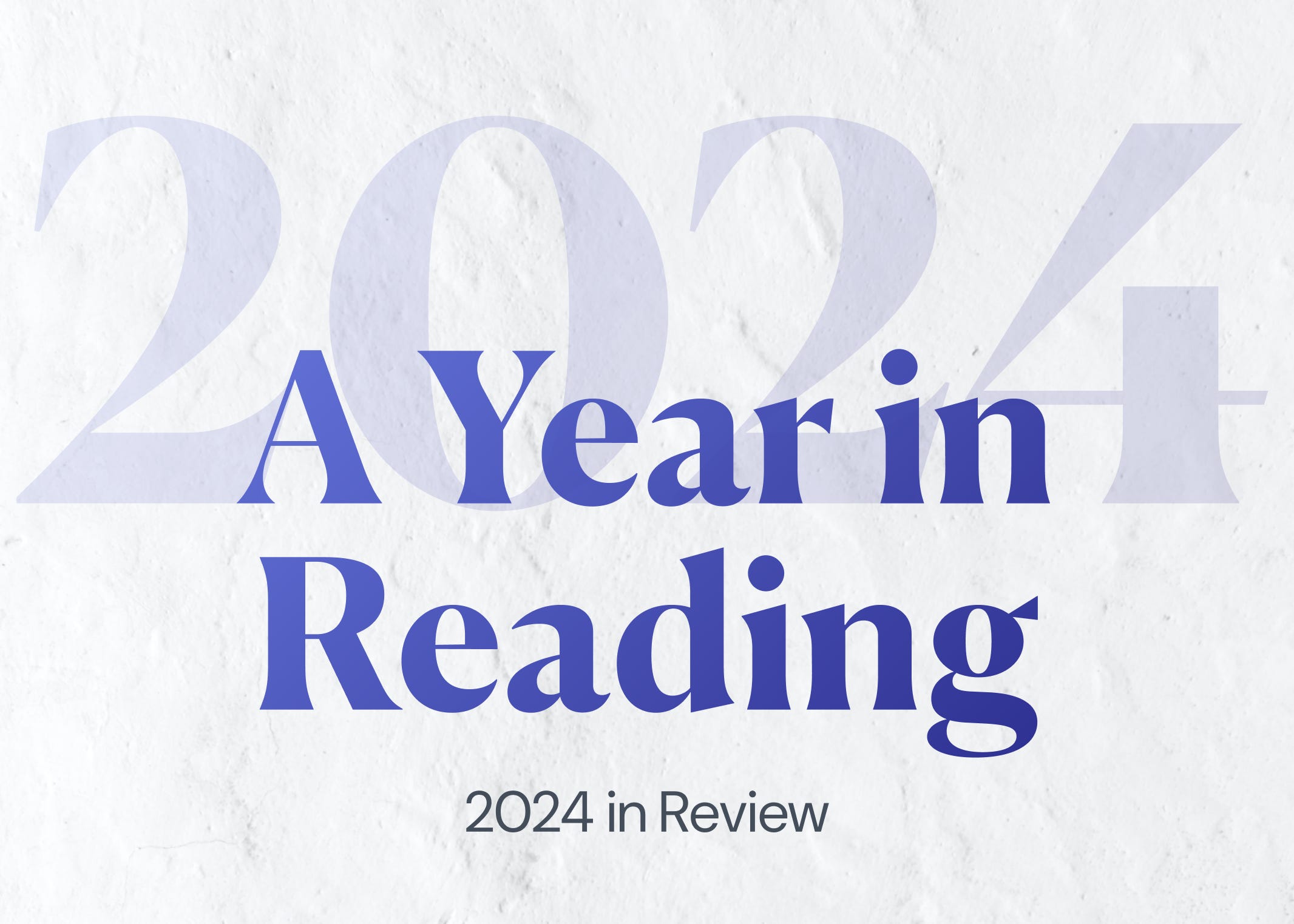 A Year in Reading: Looking back at 2024
