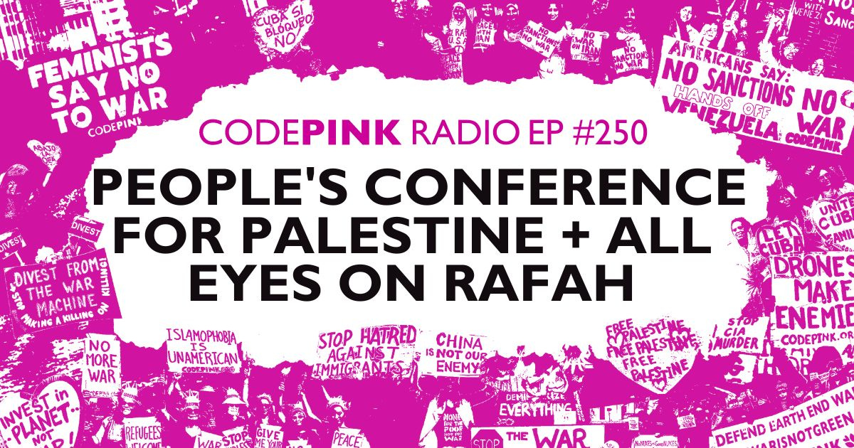 People's Conference for Palestine + All Eyes On Rafah