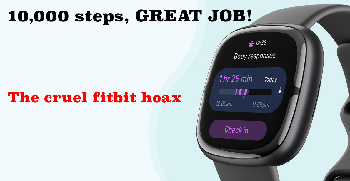 The cruel fitbit hoax by Scooby Werkstatt