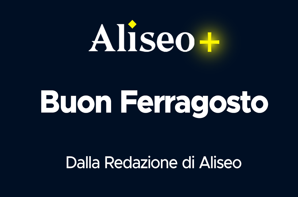 Buon Ferragosto da Aliseo! - Aliseo Plus
