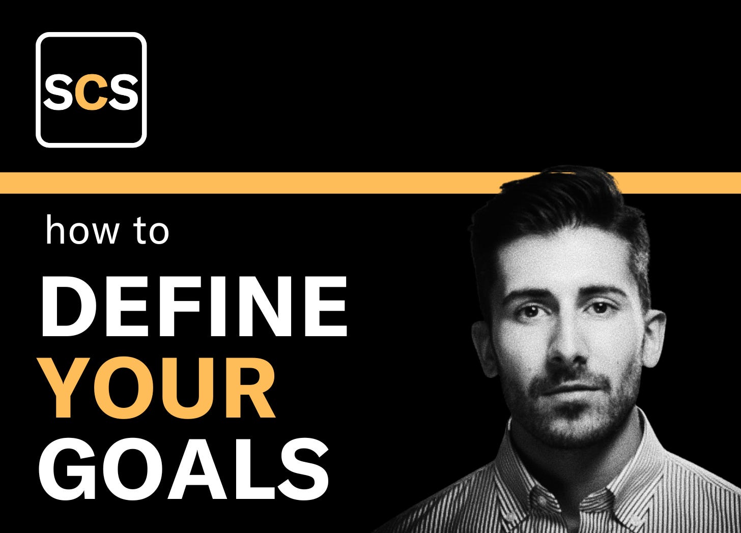 How To Define Your Goals SCS2 by Tom Youngs