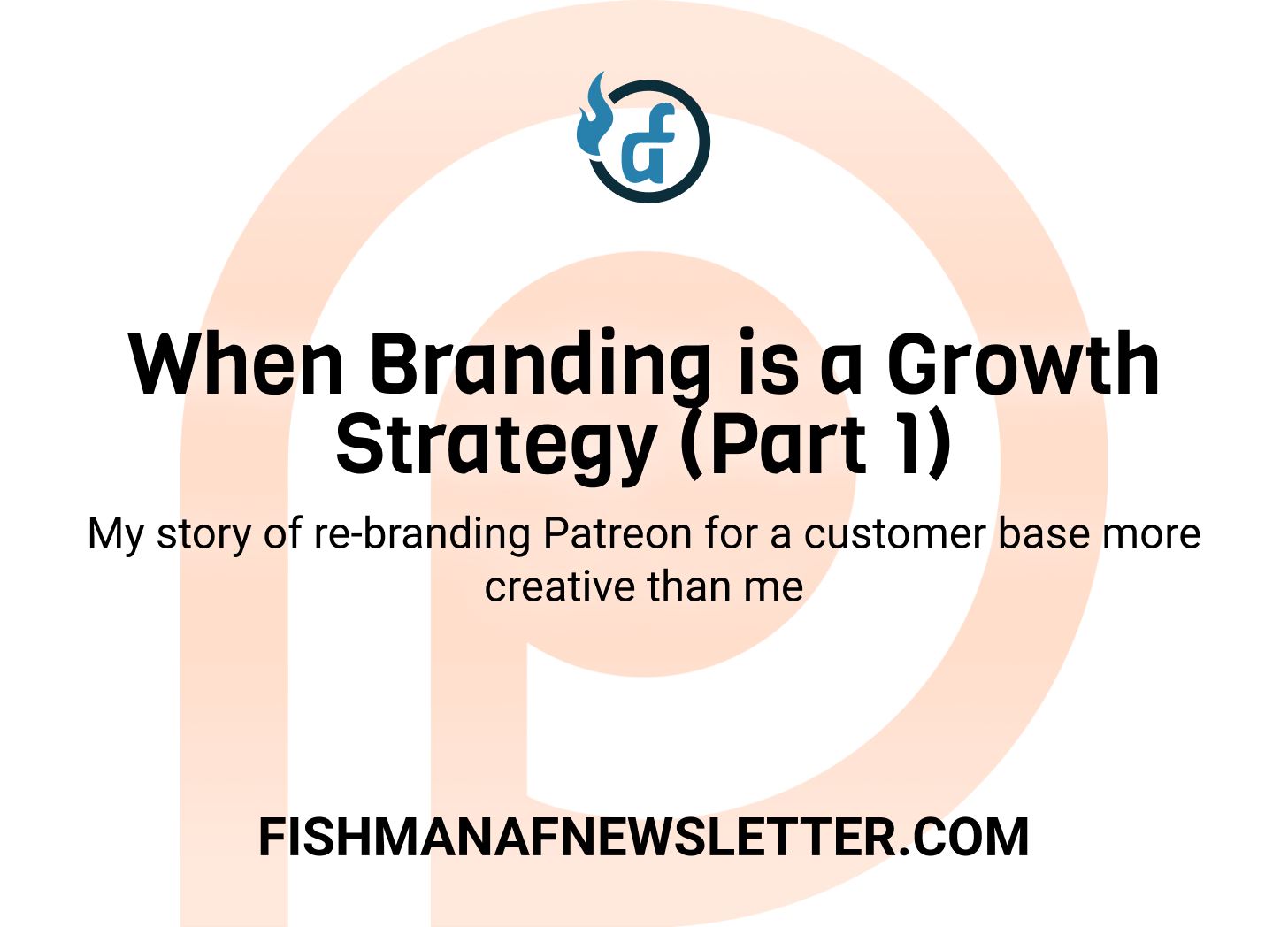 When Branding is a Growth Strategy (Part 1)