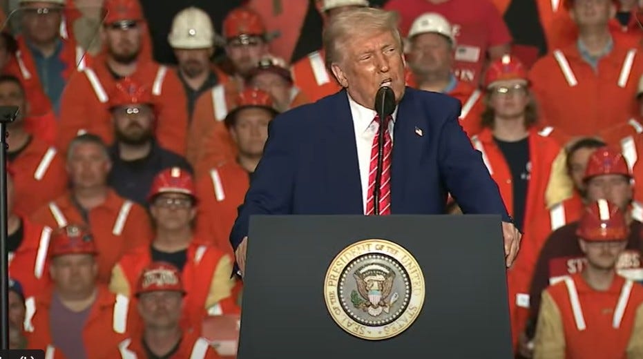 Trump Comes To Western Pennsylvania To Tell Steelworkers That He Is Killing Their Jobs By Doubling Tariffs
