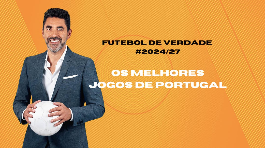 FDV 2024/27 Os melhores jogos de Portugal