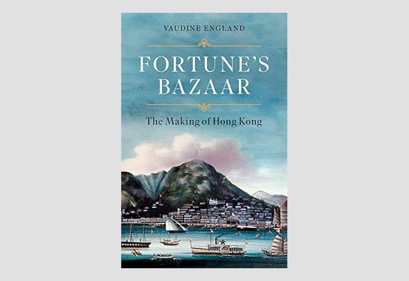 BOOK REVIEW: Fortune’s Bazaar (The Making of Hong Kong)