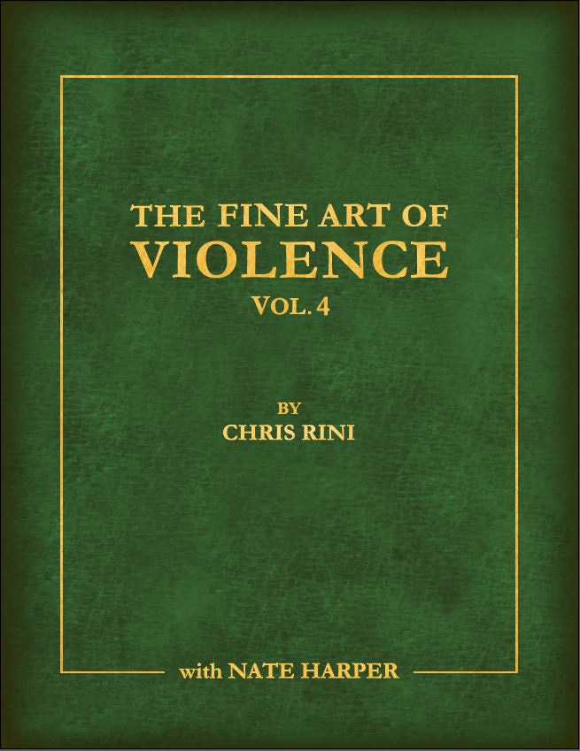 The Fine Art of Violence - March 2023 - by Chris Rini