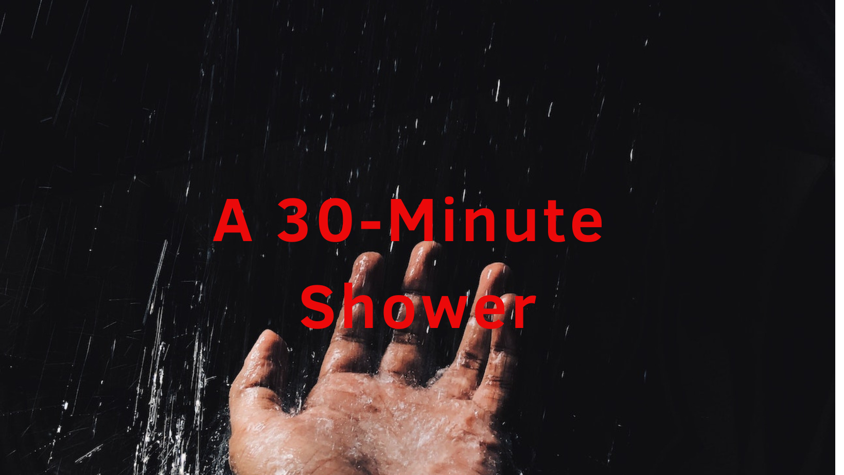 A 30Minute Shower by Chibuzo Lagos Convo