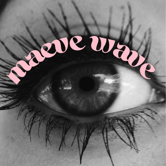 maeve wave | Substack