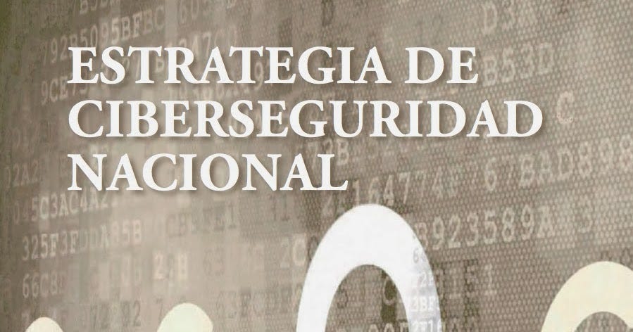 La Estrategia Nacional de Ciberseguridad de España: un plan clave para ...