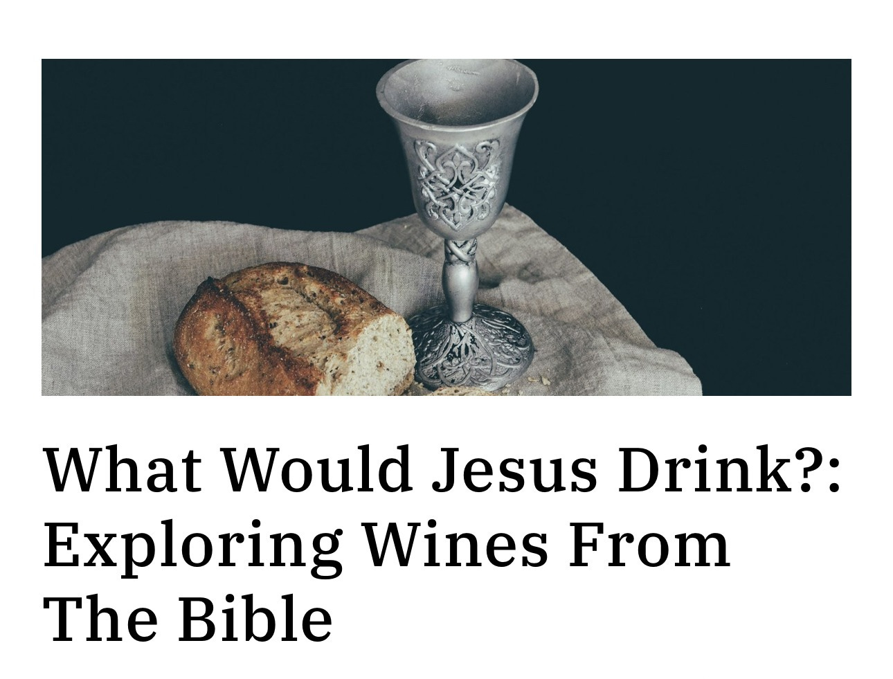 The Wines of the Bible Route: A Journey Through Time