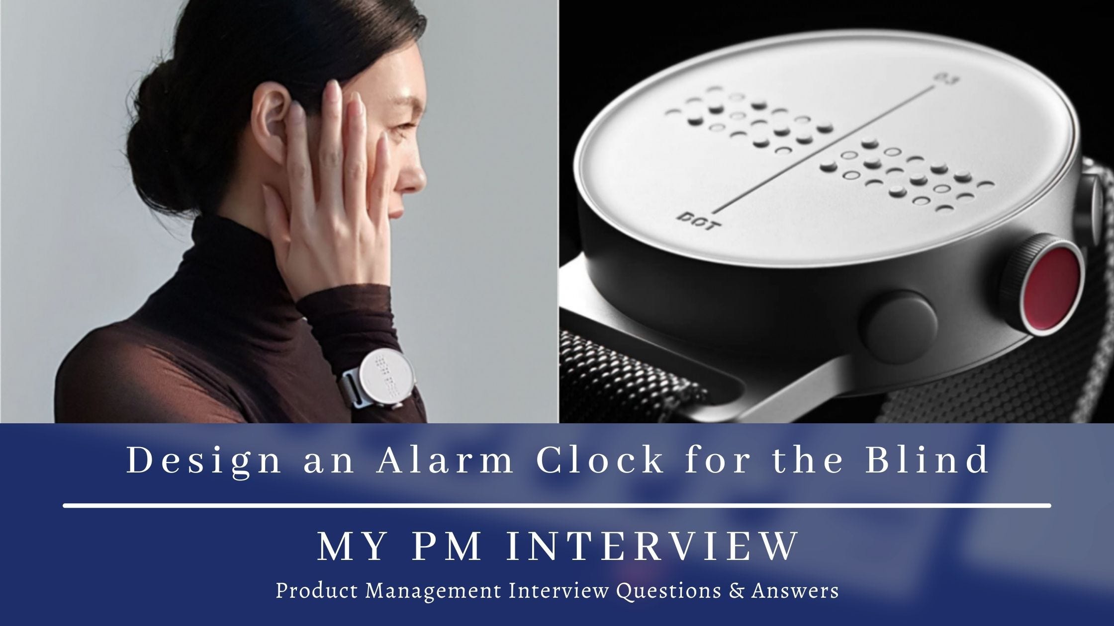 Design an Alarm Clock for the Blind