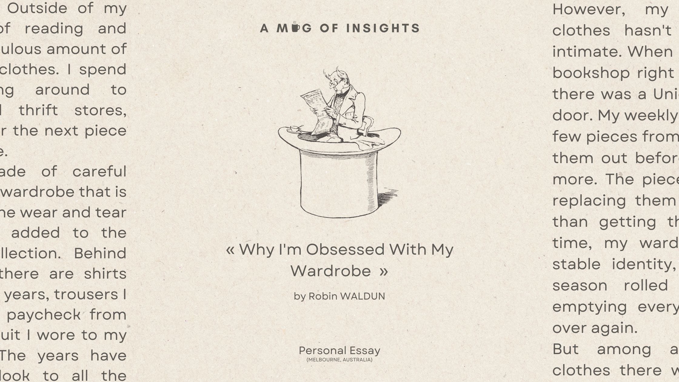 Why I'm Obsessed With My Wardrobe - by Robin Waldun